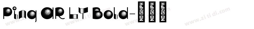 Ping AR LT Bold字体转换